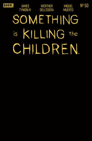 SOMETHING IS KILLING THE CHILDREN #50 E GOLD BLANK SKETCH VARIANT (FOIL STAMP)