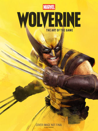 MARVEL'S WOLVERINE: THE ART OF THE GAME HC