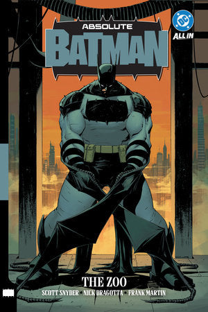 ABSOLUTE BATMAN VOL. 1: THE ZOO TP