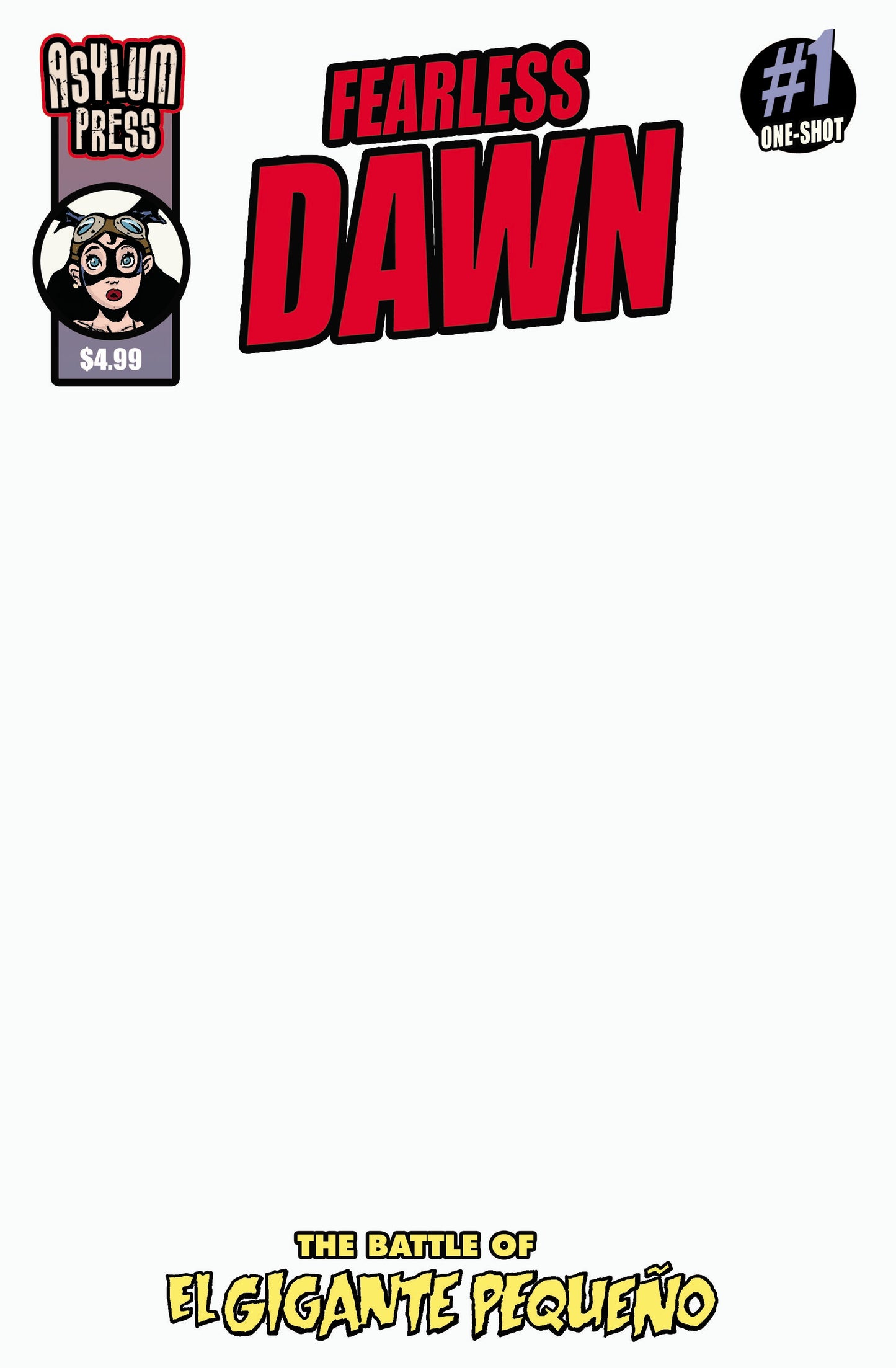 FEARLESS DAWN THE BATTLE OF EL GIGANTE PEQUENO (ONE-SHOT) CVR C STEVE MANNION BLANK SKETCH VAR