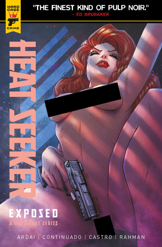HEAT SEEKER EXPOSED A GUN HONEY SERIES #3 (OF 4) CVR C BRAO NUDE POLYBAGGED VARIANT (MR)