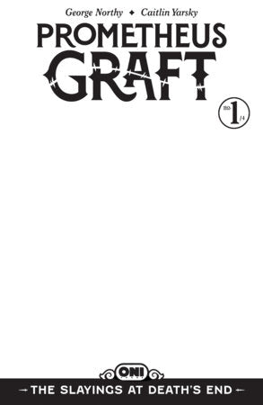 PROMETHEUS GRAFT: THE SLAYINGS AT DEATH'S END #1 COVER D BLANK SKETCH VAR
