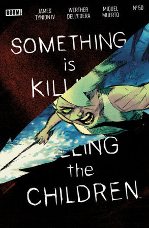 SOMETHING IS KILLING THE CHILDREN #50 A MAIN (DRESSED, DELL'EDERA)