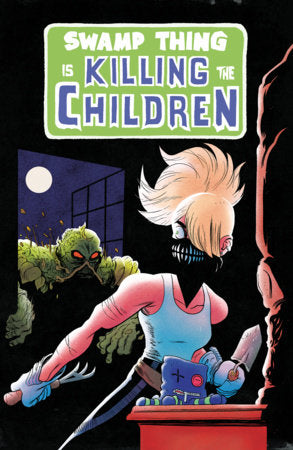 SWAMP THING IS KILLING THE CHILDREN #1 C SWAMP THING HOMAGE VARIANT (DRESSED, BOSS)