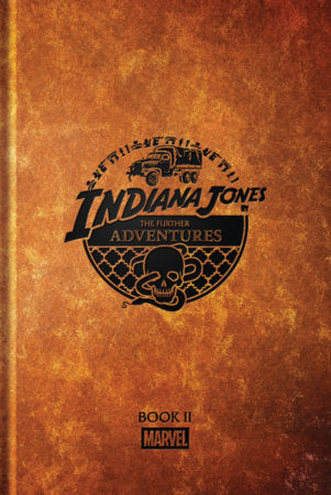 INDIANA JONES: THE FURTHER ADVENTURES BOOK II HC