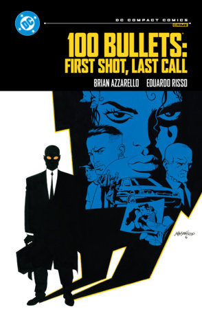 100 BULLETS: FIRST SHOT, LAST CALL: DC COMPACT COMICS EDITION TP