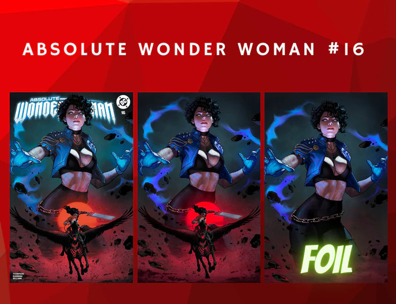 ABSOLUTE WONDER WOMAN #16 IVAN TALAVERA 616 TRADE DRESS & VIRGIN & FOIL VARAINT Set LTD 1000