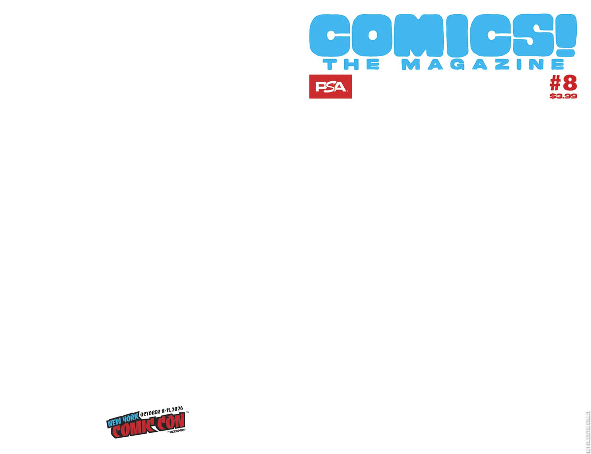 COMICS THE MAGAZINE #8 BLANK PSA EDITION NYCC 2026 EXCLUSIVE