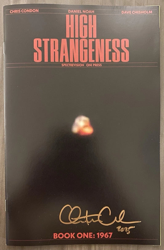 HIGH STRANGENESS BOOK ONE 1967 SECRET EDITION NYCC 2025 EXCLUSIVE SIGNED BY CHRIS CONDON